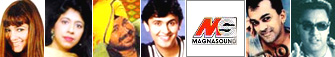 Magnasound's stars: Alisha Chinai, Kavita Krishnamurthy, Daler Mehndi, Sonu Nigam, Remo Fernandes and Baba Sehgal